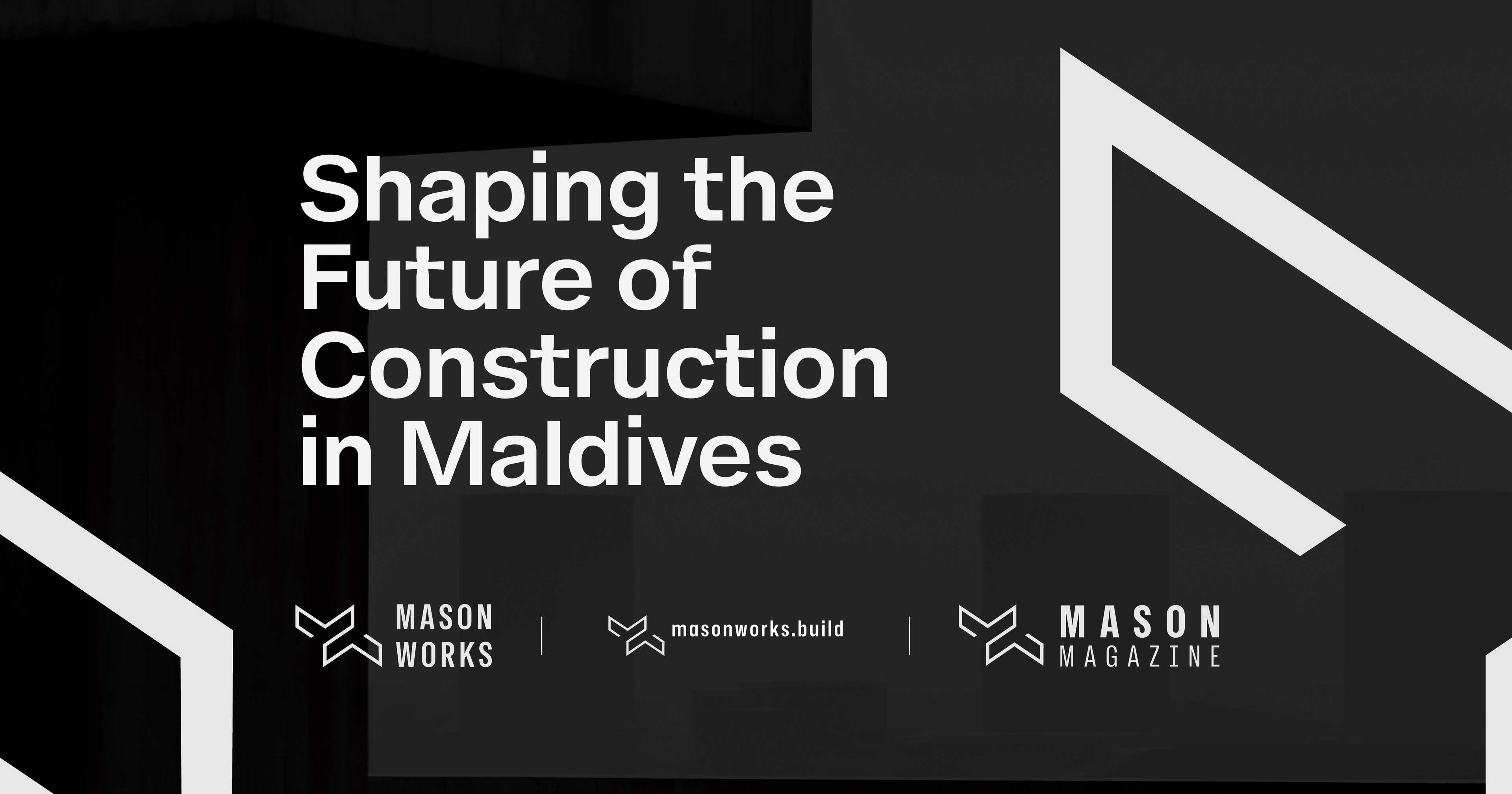 The Travel Guys Launch “Mason Works”: An Exclusive Premium Brand for Maldives' Construction Sector